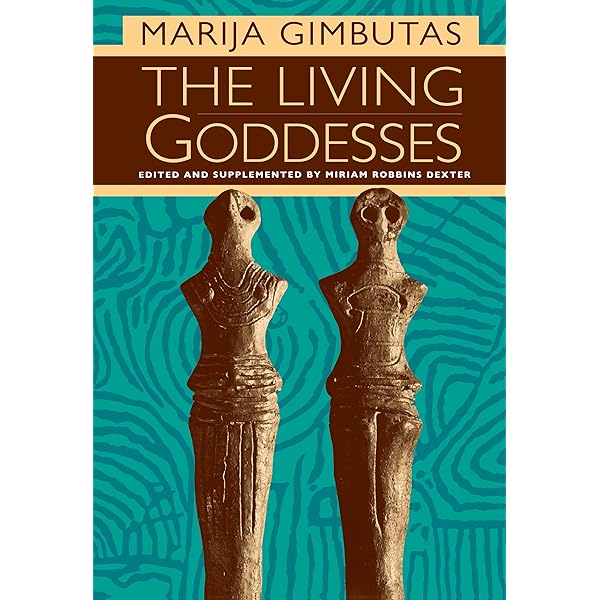 The Language of the Goddess: Unearthing the Hidden Symbols of The Language of the Goddess: Unearthing the Hidden Symbols of